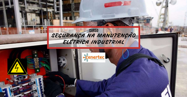 Segurança na Manutenção Eléctrica Industrial