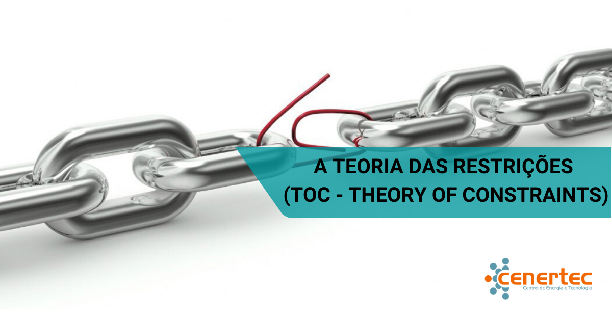 A Teoria das Restrições (TOC - Theory of Constraints)