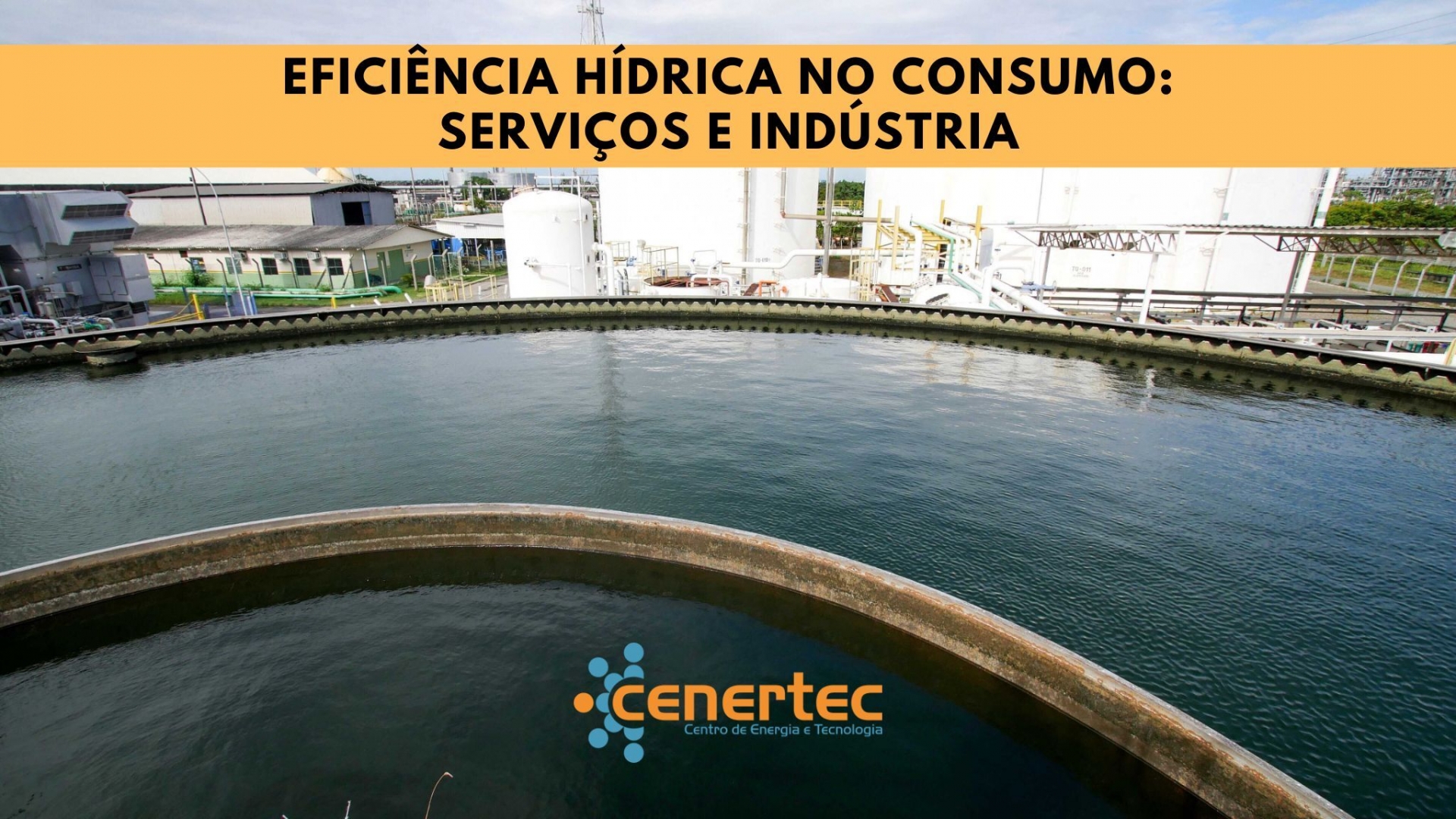 Eficiência Hídrica no Consumo: Serviços e Industria