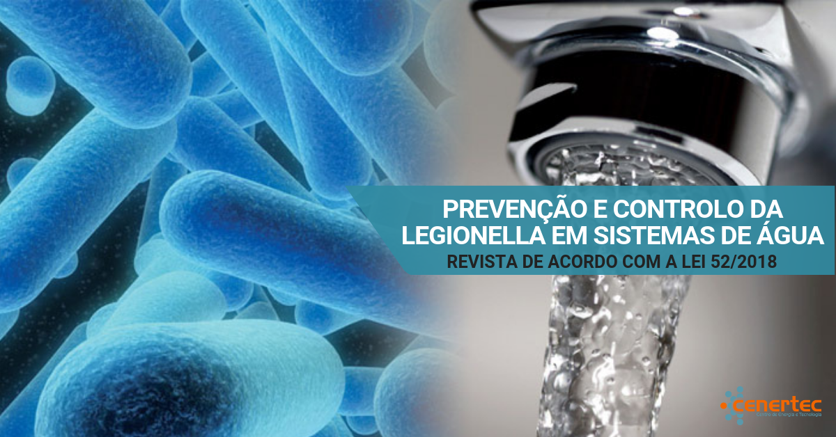 Prevenção e Controlo da Legionella em Sistemas de Água