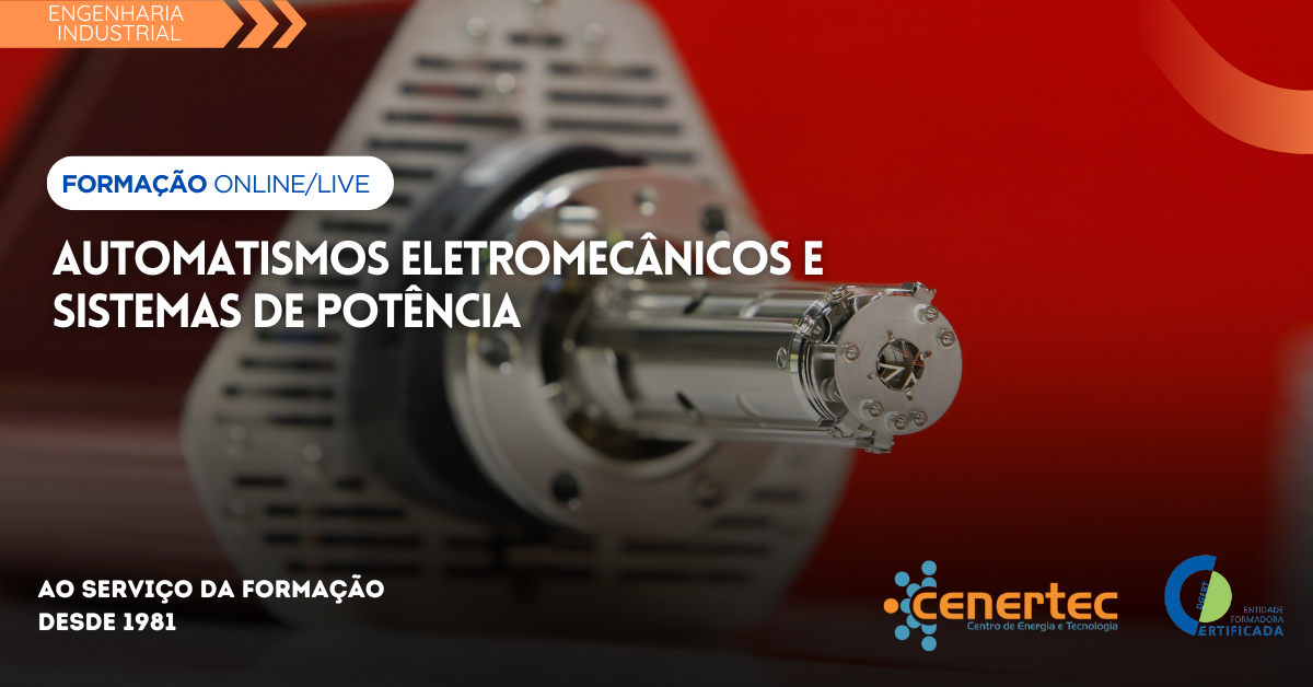 Automatismos Eletromecânicos e Sistemas de Potência