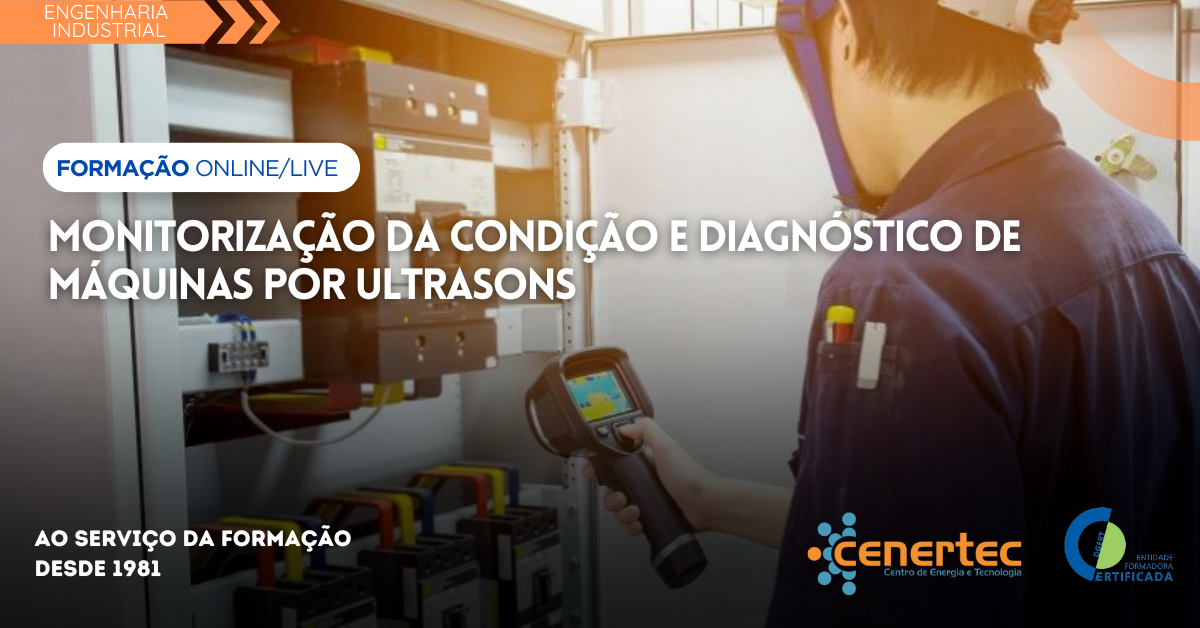 Monitorização da Condição e Diagnóstico de Máquinas por Ultrasons
