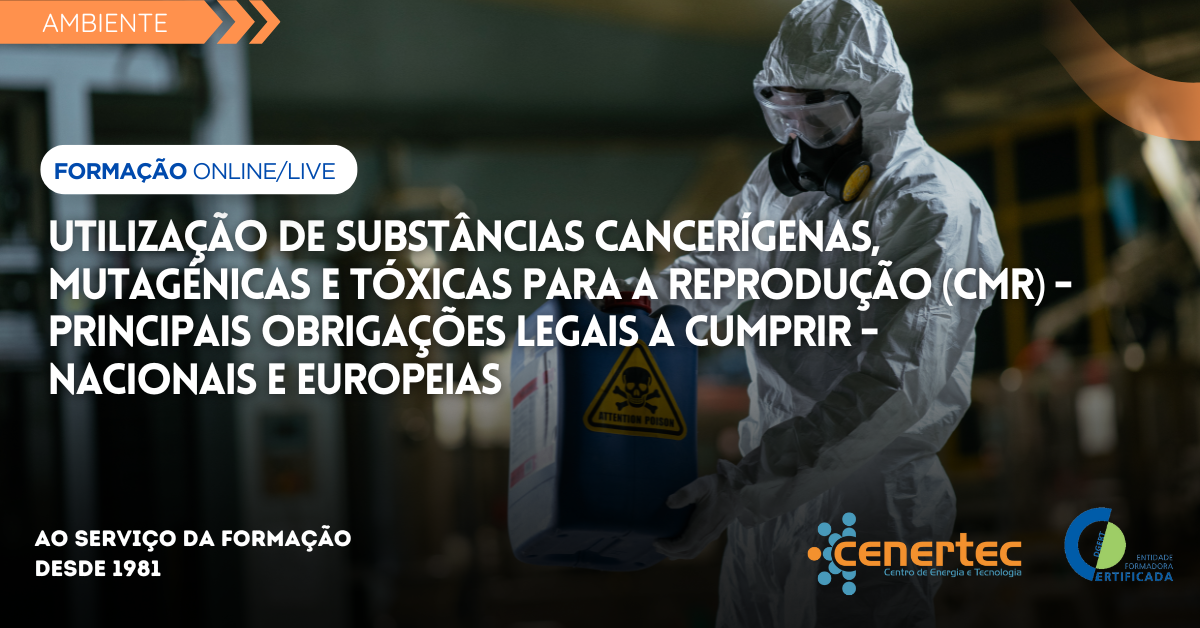 Utilização de Substâncias Cancerígenas, Mutagénicas e Tóxicas para a Reprodução (CMR) | Principais Obrigações Legais a Cumprir – Nacionais e Europeias Thumbnail