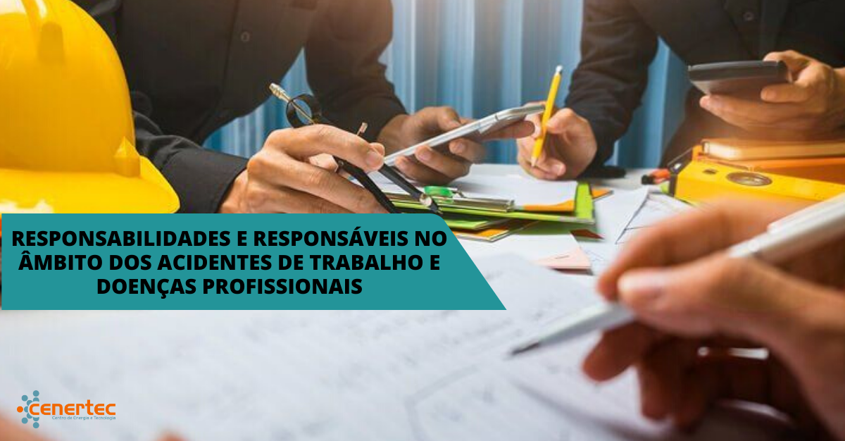 Responsabilidades e Responsáveis no Âmbito dos Acidentes de Trabalho e Doenças Profissionais Thumbnail