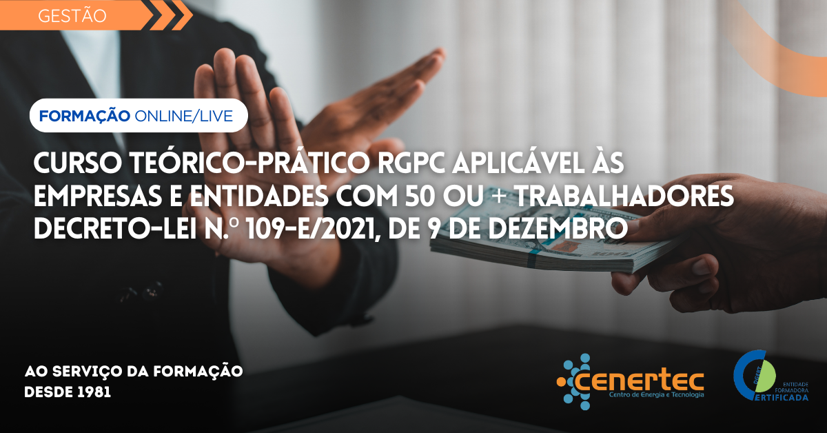 Curso teórico-prático RGPC aplicável às empresas e entidades com 50 ou + trabalhadores – Decreto-Lei n.º 109-E/2021, de 9 de dezembro Thumbnail