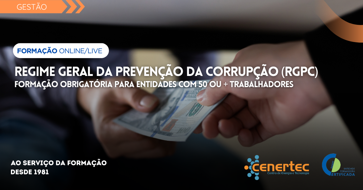 Regime Geral da Prevenção da Corrupção (RGPC) – Formação obrigatória para Entidades com 50 ou + trabalhadores Thumbnail