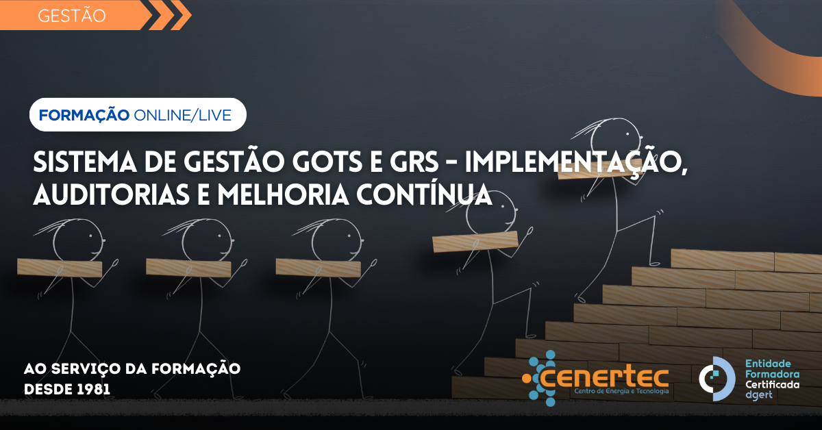 Sistema de Gestão GOTS e GRS- Implementação, Auditorias e Melhoria Contínua