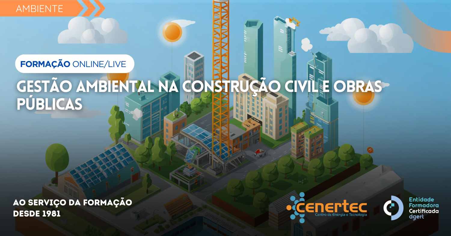 Gestão Ambiental na Construção Civil e Obras Públicas