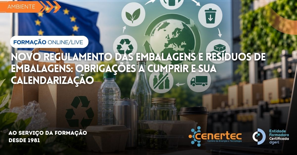 Novo Regulamento das Embalagens e Resíduos de Embalagens: Obrigações a Cumprir e sua Calendarização