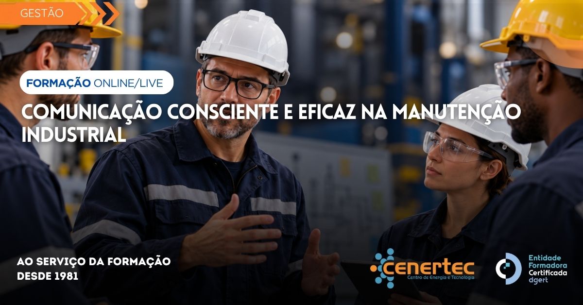 Comunicação Consciente e Eficaz na Manutenção Industrial