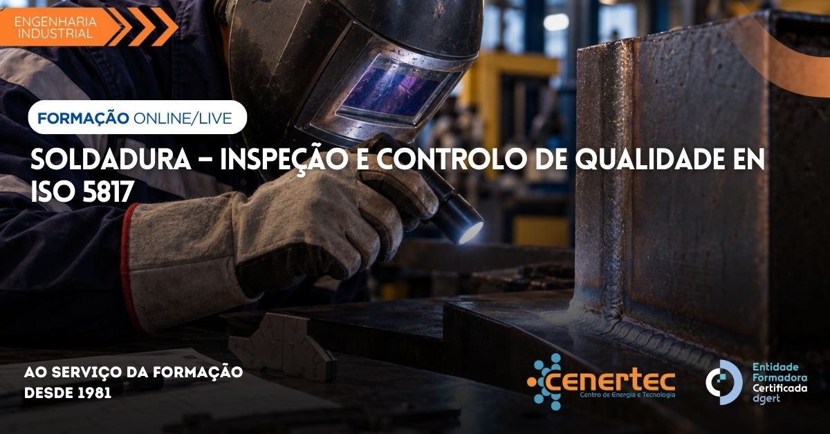 Soldadura – Inspeção e Controlo de Qualidade EN ISO 5817