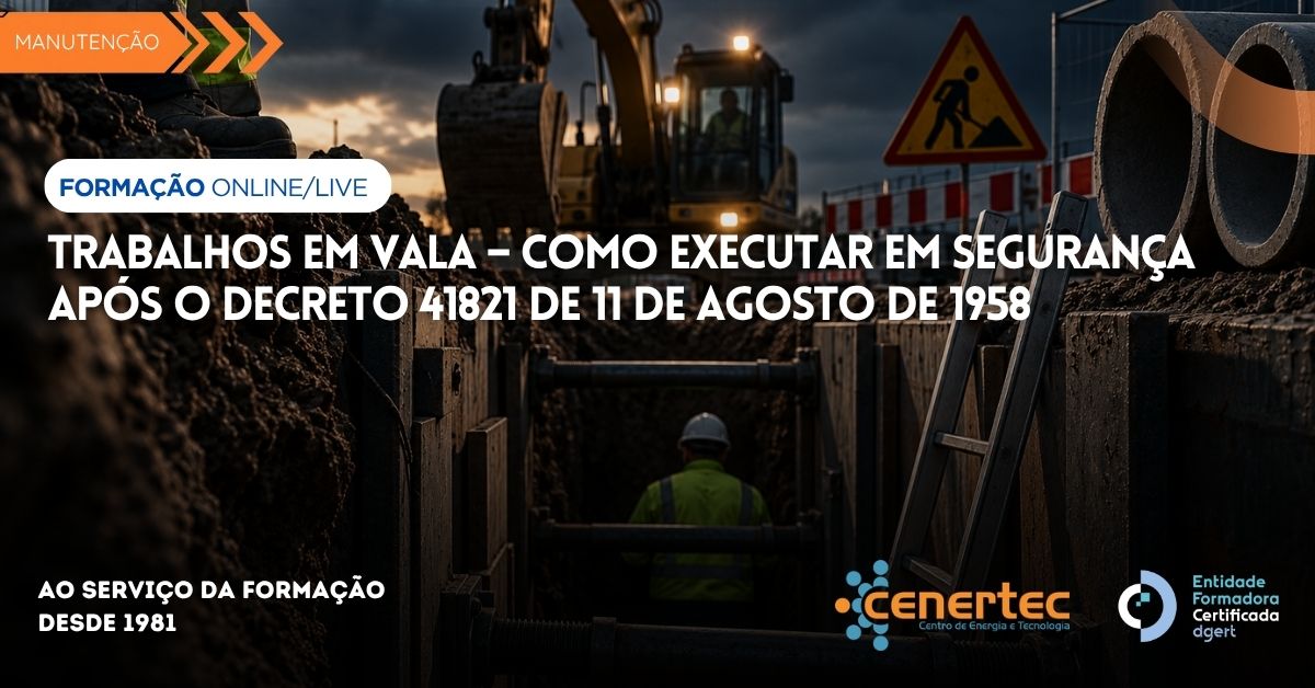Trabalhos em Vala – como Executar em Segurança após o Decreto 41821 de 11 de Agosto de 1958