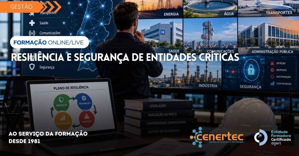 Resiliência e Segurança de Entidades Críticas